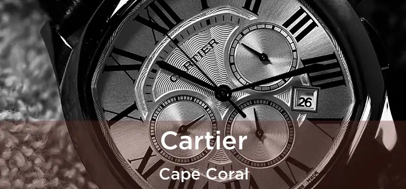 Cartier Cape Coral