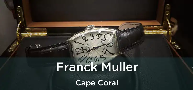 Franck Muller Cape Coral